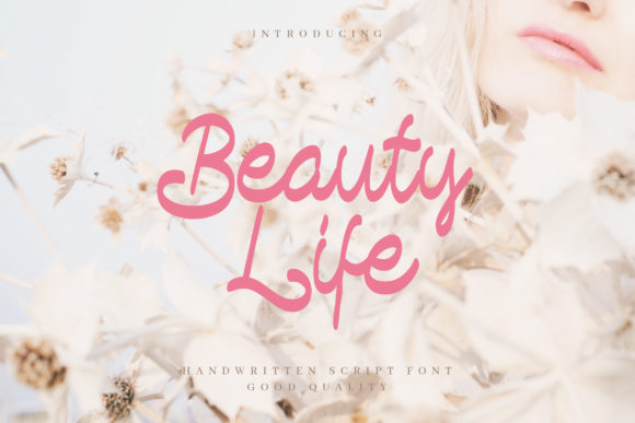 Beauty Life: A Font That Breathes Into Branding